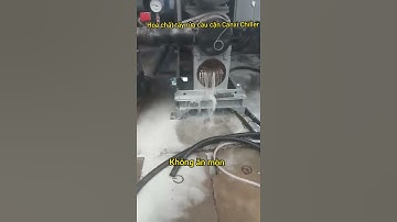 QUY TRÌNH TẨY CẶN BÌNH NGƯNG CHILLER