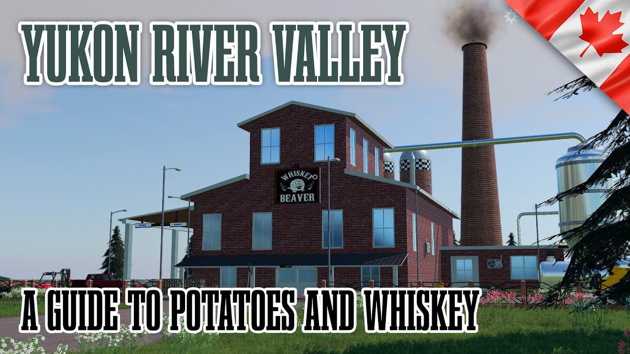 Potato Factory and Whiskey Distillery - Tutorial - Yukon River Valley - Farming Simulator 19