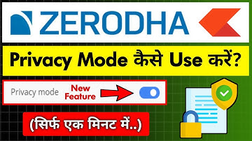 Zerodha New Feature: Privacy Mode Explained in Hindi