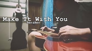 Make It With You BenampBen Lap Tapping Acoustic Guitar