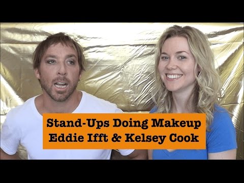 STAND-UPS DOING MAKEUP | Eddie Ifft