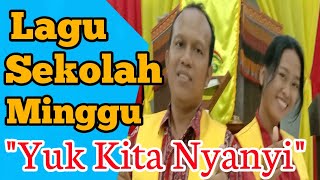 YUK KITA NYANYI - Lagu Sekolah Minggu