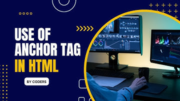 What is the use of anchor tag n HTML | Coders