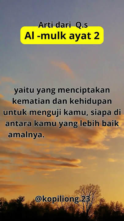 arti dari surah Al Mulk ayat 2