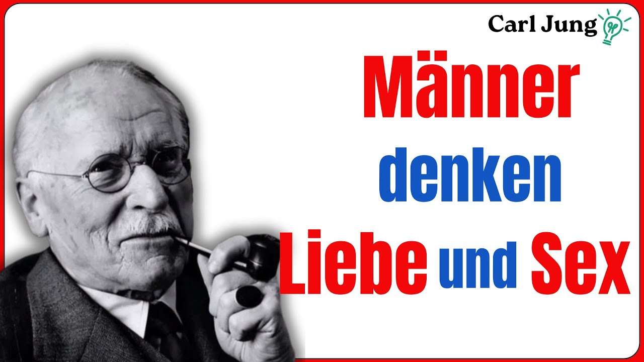Was Männer über Liebe und Sex denken wird DICH schockieren – laut Carl Jung