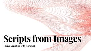Rhino Scripting - Scripts from Images