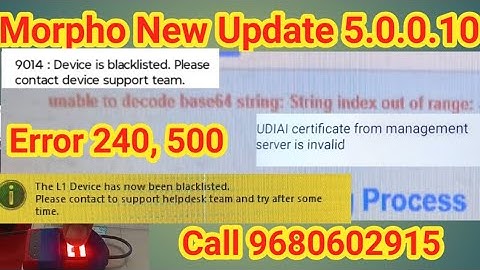 How to Solved Morpho New 5.0.0.10 error 240 UDIAI certificate from management server is invalid