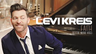 Levi Kreis - Faith - Official Music Video