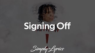 Trippie Redd - Signing Off (Lyrics)