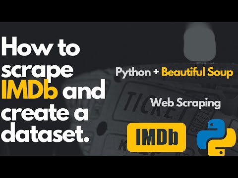 ? How to scrape IMDb website and create an own dataset ? | Web Scraping| Python #webscraping ?