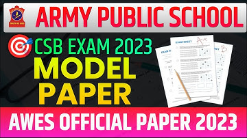APS/AWES MODEL PAPER [OFFICIAL] SOLUTION CSB 2023 | ARMY PUBLIC SCHOOL PEDAGOGY, CURRENT AFFAIRS,GK