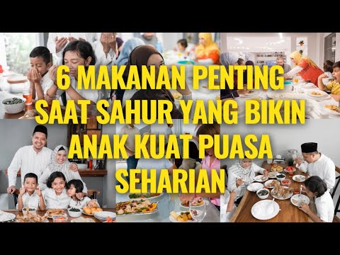 Kreasi Masakan 🔥 Tips Anak Kuat Puasa! Ini 6 Makanan Penting Untuk Sahur Yang Bikin Anak Kuat Puasa Seharian Yang Nikmat