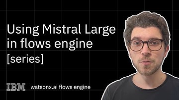 Using Mistral Large 2 in IBM watsonx.ai flows engine