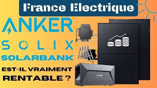 ANKER SOLIX SOLARBANK / Ce kit est-il rentable ?