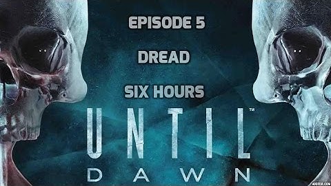 Until Drawn Walkthrough - Episode 5 - Dread - Six Hours Until Dawn - Part 2 - All Collectibles