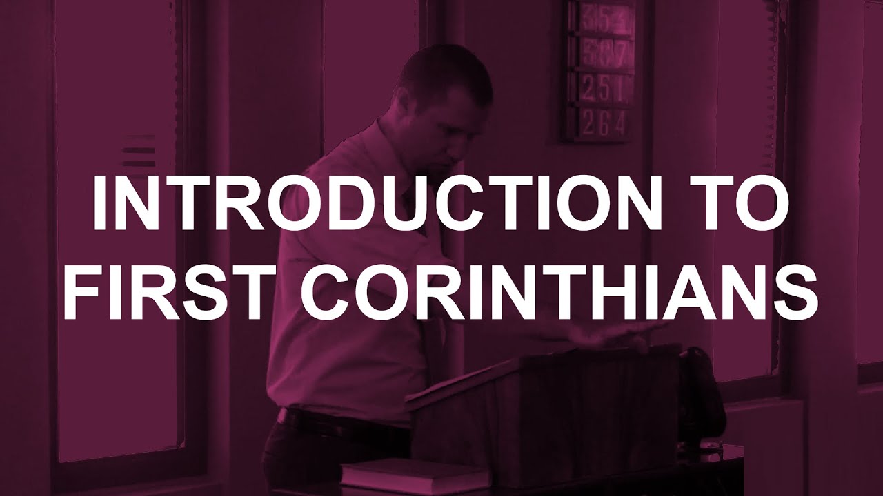 Introduction To The First Letter To The Corinthians YouTube
