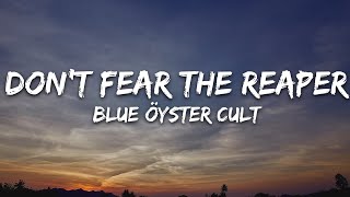 Blue Oyster Cult  (Don't Fear) The Reaper (Lyrics)