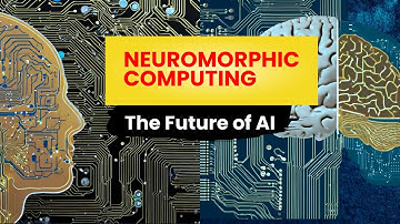 The Future of Neuromorphic Computing: Revolutionizing AI and Beyond