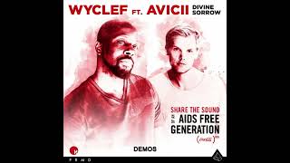 Avicii - Divine Sorrow (Demo Version) (w/ Wyclef Jean)