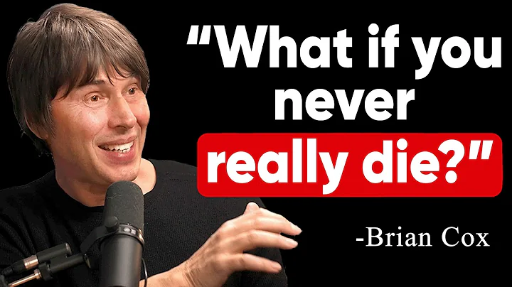 Quantum Immortality Terrifies Scientists Because Consciousness Might Never End | Brian Cox
