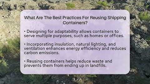 What Are The Best Practices For Reusing Shipping Containers? - Earth Science Answers
