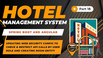Creating Room Entity & Restrict APIs By Role | Hotel Management Project | Spring Boot + Angular| #18