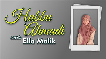 HUBBU AHMADI (Versi Langitan) Cover Ella Malik