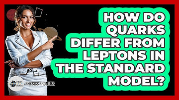How Do Quarks Differ From Leptons in the Standard Model?