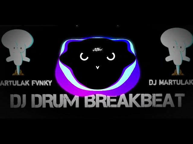 DJ DRUM BREAKBEAT#djslowfullbass  viral terbaru tiktok class=