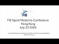 FIE Hong Kong Fencing Sports Medicine Conference