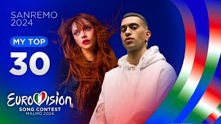 🇮🇹 Festival di Sanremo 2024: MY TOP 30 (Eurovision Italy)