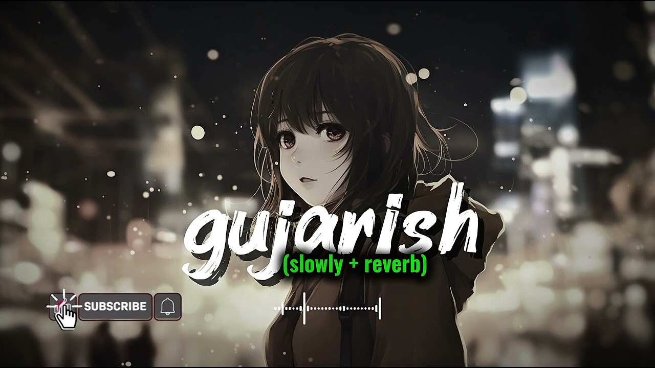 Gujarish - Talwiinder (Slowed & Reverb) @Talwiinder
