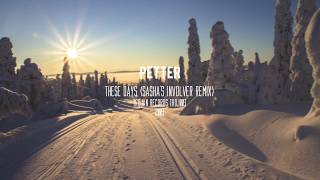 Petter - These Days (Sasha Involver Remix)