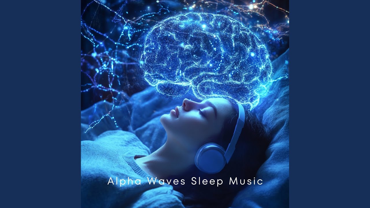 Brainwave Harmony for Sleep - Alpha Waves Sleep Music: Song Lyrics ...