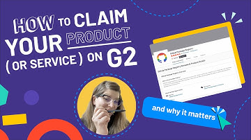 How to Claim Your Product (or service!) on G2
