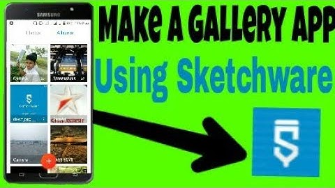 How to make a Gallery app in SKETCHWARE with AHMED SEYAM