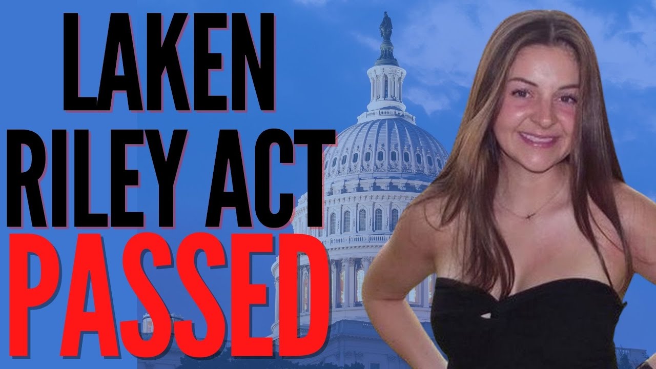 Democrats Join Republicans on Laken Riley Act - What You Need to Know ...