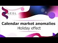 Calendar market anomalies - Holiday effect (Excel)