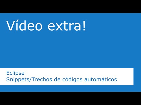 Crie Snippets/Trechos de Códigos no Eclipse
