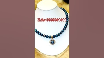 Chuỗi Ngọc Trai Xanh Lông Công Xinh Đẹp, Duyên Dáng❤️ MÓN QUÀ Ý NGHĨA🍓 #ngoctrai #2025 #xuhướng