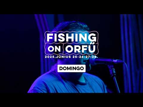 Domingo - Fishing on Orfű 2025 (Teljes koncert)