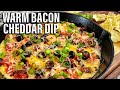 Warm Bacon Cheddar Dip | The Perfect Appetizer