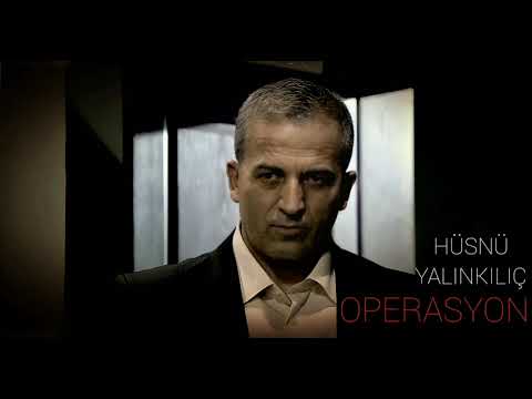 Hüsnü Yalınkılıç - Operasyon Müziği