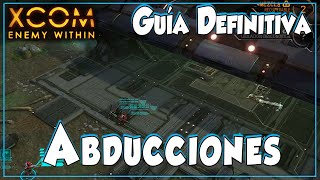 XCOM | Guía Definitiva | Nave de Abducciones - 18 | Gameplay Español