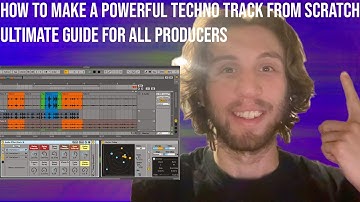 Ultimate Guide To Making A Techno Track [Never Get Stuck Again] +Samples