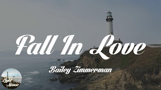 Bailey Zimmerman - Fall In Love (Lyrics)