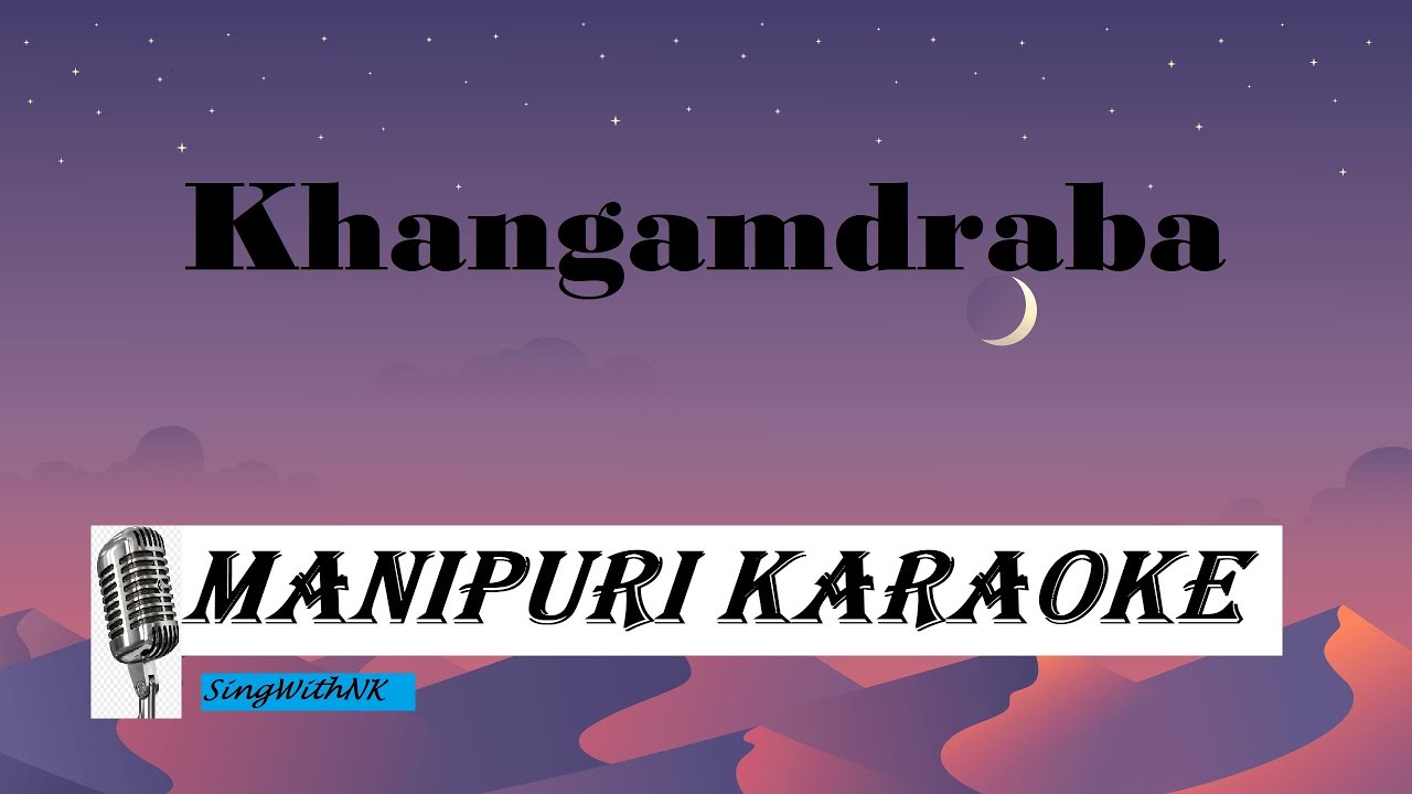Khangamdraba#Manipuri#Karaoke#