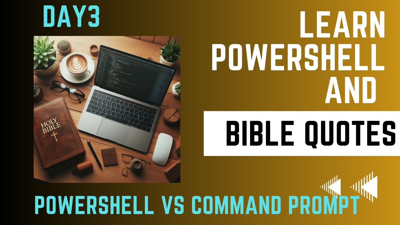 Learn Powershell and Bible Quotes - Day 3 - Powershell Vs Command Line ...