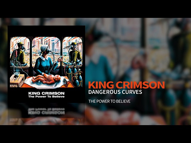 King Crimson - Dangerous Curves