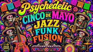 Psychedelic Cinco De Mayo Jazz Funk Fusion – Feel the Bass Take